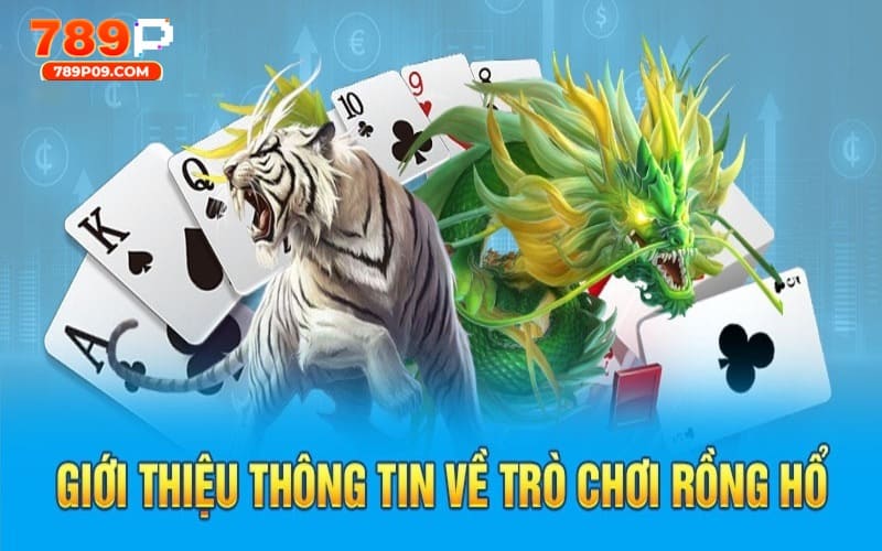 Rồng Hổ 789P - Chia Sẻ Cách Chơi Bất Bại Năm 2025