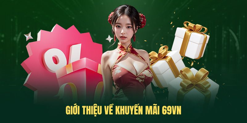 Giới thiệu về Khuyến Mãi 69VN